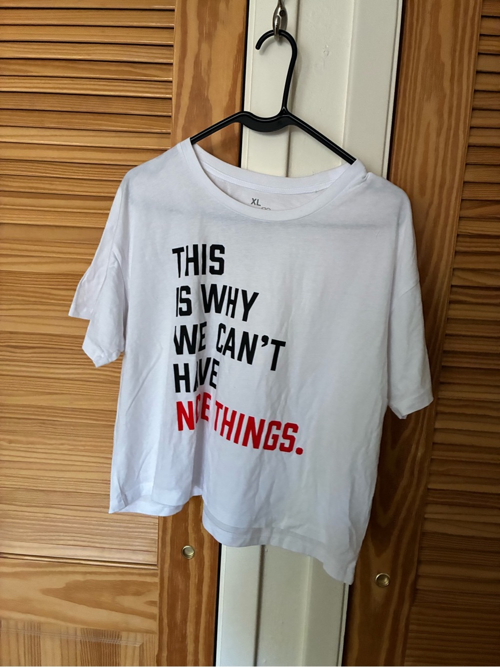 NWOT White Graphic Tee "This Is Why We Can't Have Nice Things" size xl